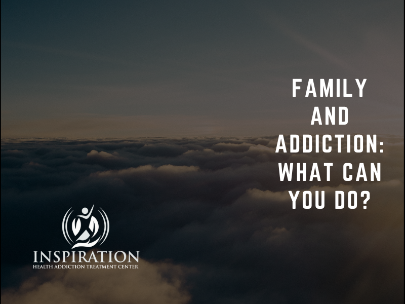 What Can You Do If a Family Member Has an Addiction?